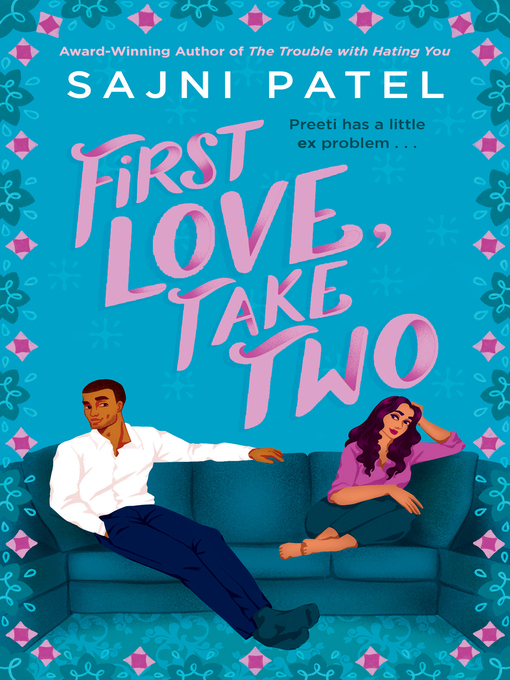 Title details for First Love, Take Two by Sajni Patel - Wait list